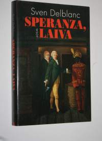 Speranza, laiva : aikalaiskertomus