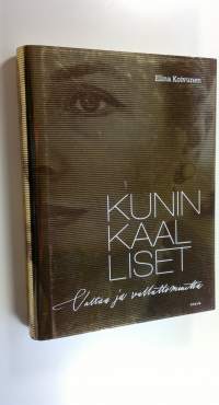 Kuninkaalliset : valtaa ja vallattomuutta