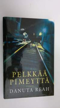 Pelkkää pimeyttä