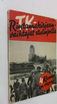 TK-rintamakirjeenvaihtajat etulinjoilla 4, Kannas on vapaa