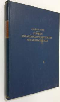 Suomen sotakorvaustoimitukset Neuvostoliitolle : tutkimus tavaroiden luovutusohjelmista, niiden toteuttamisesta ja hyvityshinnoista