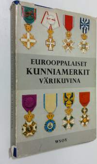 Eurooppalaiset kunniamerkit värikuvina