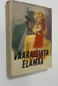 Vaarallista elämää