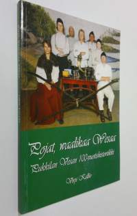 Pojat, waalikaa Wesaa : Pukkilan Vesan 100-vuotishistoriikki