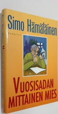 Vuosisadan mittainen mies : valehtelijan muistelmia