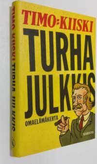 Turha julkkis : omaelämäkerta