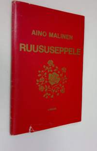 Ruususeppele : pienoisromaani