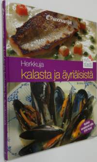 Herkkuja kalasta ja äyriäisistä