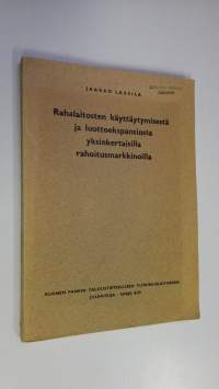 Rahalaitosten käyttäytymisestä ja luottoekspansiosta yksinkertaisilla rahoitusmarkkinoilla