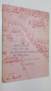 Materialy muzeum Budownictwa Ludowego w sanoku : Czerwiec 1972 - nr. 15