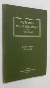 Die Taxation maschineller Anlagen