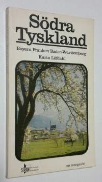 Södra Tyskland : en reseguide