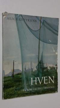 Hven : en bok om ön i Öresund