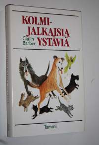Kolmijalkaisia ystäviä