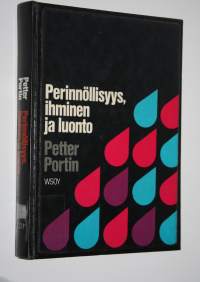 Perinnöllisyys, ihminen ja luonto