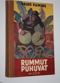 Rummut puhuvat