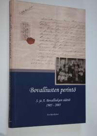 Bovalliusten perintö : S ja A Bovalliuksen säätiö 1905-2005