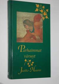 Parhaimmat värssyt : lauselmia iloon ja suruun