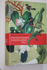 Mahdottomien rakkauksien talo