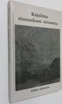 Rajuilma siunauksen airueena (UUDENVEROINEN)