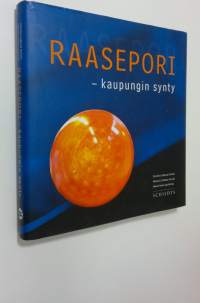 Raasepori : kaupungin synty