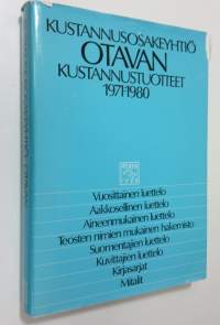 Kustannusosakeyhtiö Otavan kustannustuotteet 1971-1980 : bibliografinen luettelo