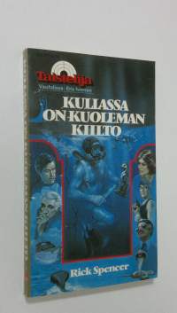 Kullassa on kuoleman kiilto