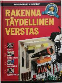 Rakenna täydellinen verstas. (Tekniikka, remontointi)