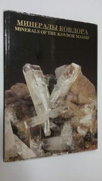 Mineraly kovdora / Minerals of the Kovdor Massif