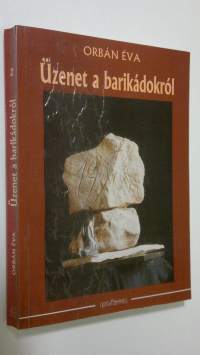 Uzenet a barikadokrol 2