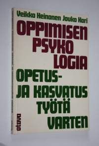 Oppimisen psykologia opetus- ja kasvatustyötä varten