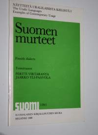 Näytteitä uralilaisista kielistä 1 : Suomen murteet = The Uralic languages, examples of contemporary usage 1 : Finnish dialects