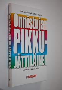 Onnistujan pikku-jättiläinen : asenne ratkaisee, aina