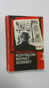 Kohtalon monet sormet : Jännitysromaani