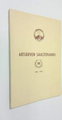 Artjärven säästöpankki 15.1.1904-15.1.1954