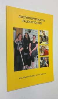 Avotyötoiminnasta palkkatyöhön