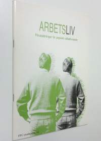 Arbetsliv : förutsättningar för psykiskt välbefinnande