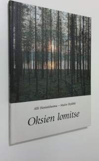 Oksien lomitse : säkeitä, kuvia (UUSI)