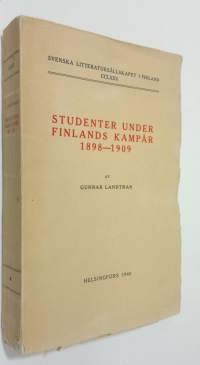 Studenter under Finlands kampår 1898-1909 (lukematon)