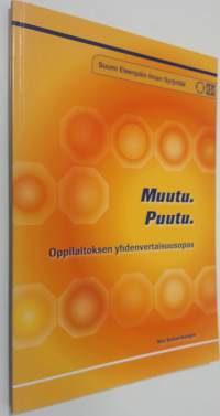 Muutu Puutu : oppilaitoksen yhdenvertaisuusopas (ERINOMAINEN)