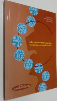Kulttuurienvälinen osaaminen koulutuksessa ja työelämässä (ERINOMAINEN)