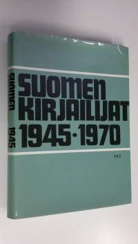 Suomen kirjailijat 1945-1970 : pienoiselämäkerrat : teosbibliografiat : tutkimusviitteet