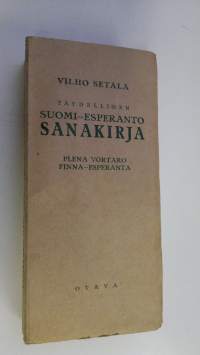 Täydellinen suomi-esperanto sanakirja = Plena vortaro finna-esperanta