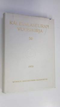 Kalevalaseuran vuosikirja 50