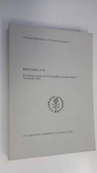 Föredrag vid det XVIII Nordiska historikermötet, Jyväskylä 1981