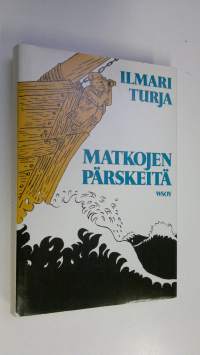 Matkojen pärskeitä