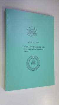 Vienan Karjalaisten Liitosta Karjalan Sivistysseuraksi v 1906-1922 (signeerattu)