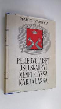 Pellervolaiset osuuskaupat menetetyssä Karjalassa