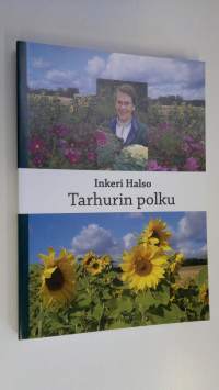 Tarhurin polku : kuvia elämäni polulta päiväkirjojen ja muistiinpanojen pohjalta (signeerattu)