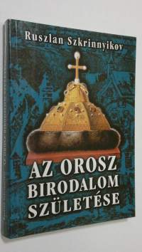 Az orosz birodalom szuletese